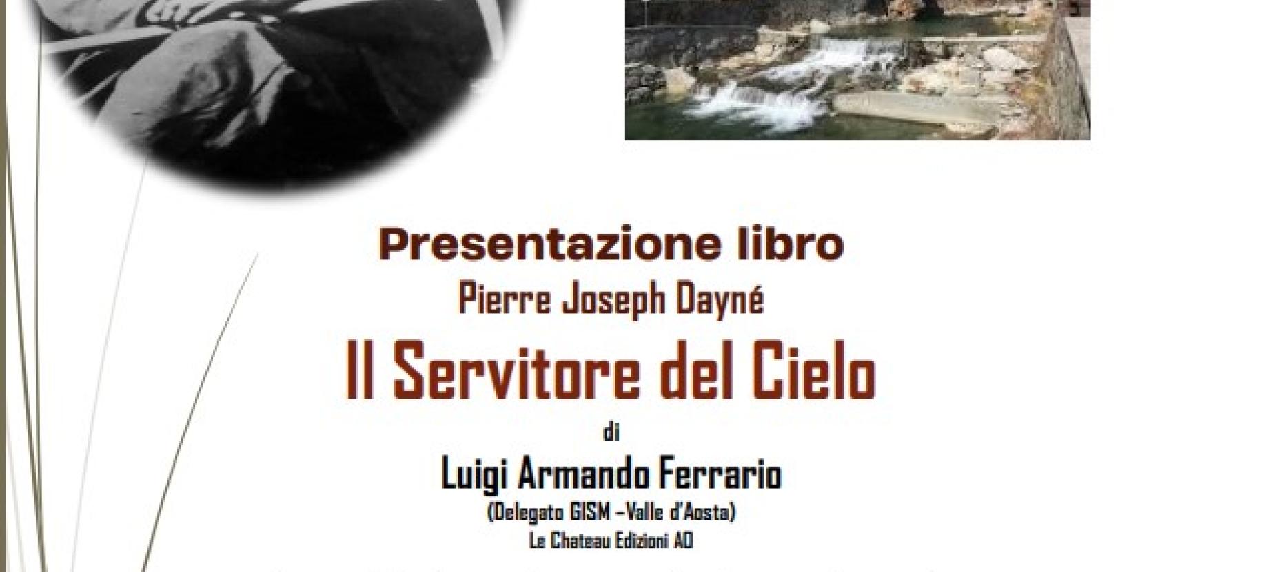 Presentazione del libro "Il Servitore del Cielo" di Pierre Joseph Dayné